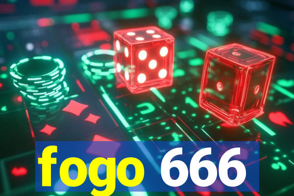 fogo 666